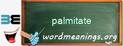 WordMeaning blackboard for palmitate
